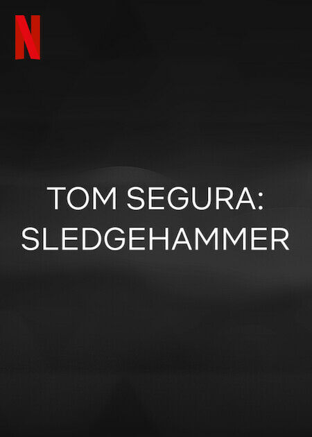 Tom Segura：Sledgehammer_海報