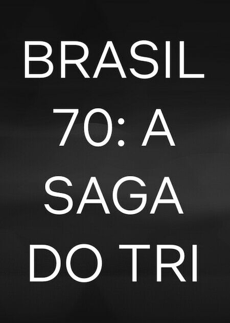 巴西 1970：三冠傳奇_海報