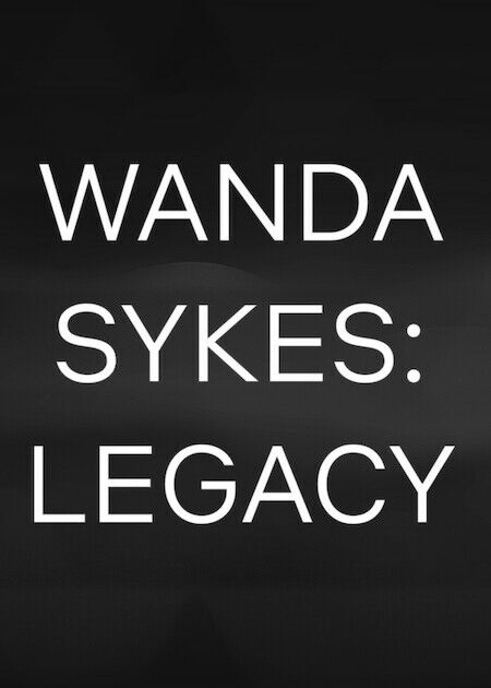 Wanda Sykes：Legacy_海報