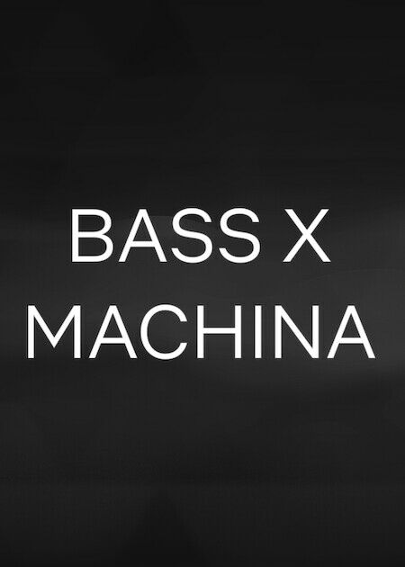Bass X Machina_海報
